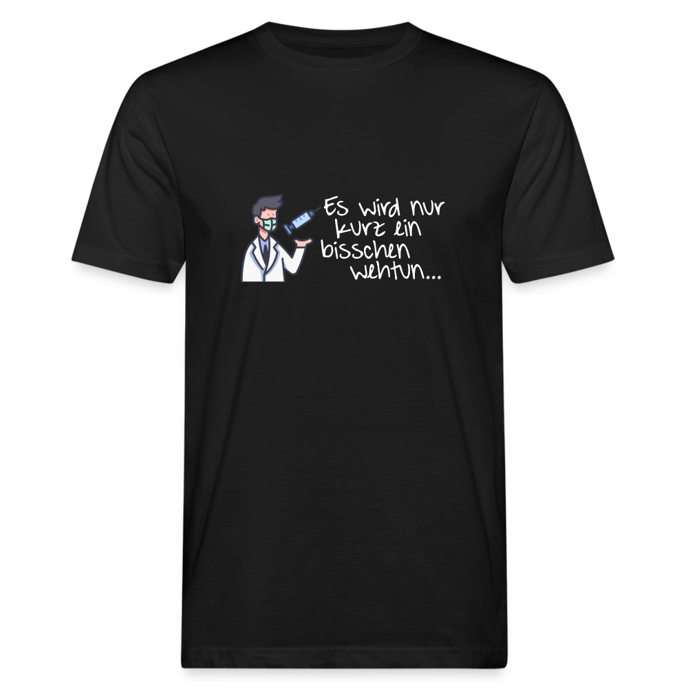Männer Shirt "Bisschen wehtun..."