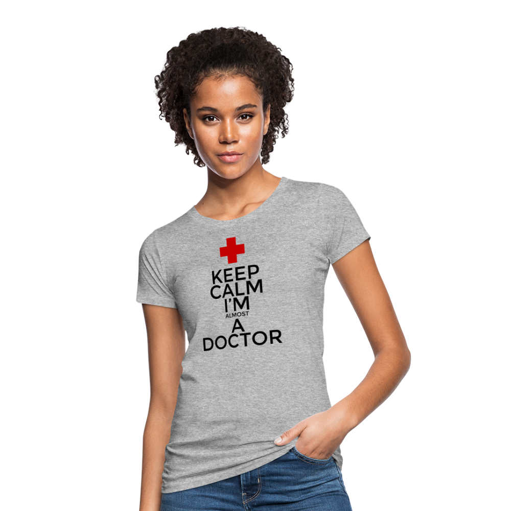 Frauen Shirt "Almost a doctor"