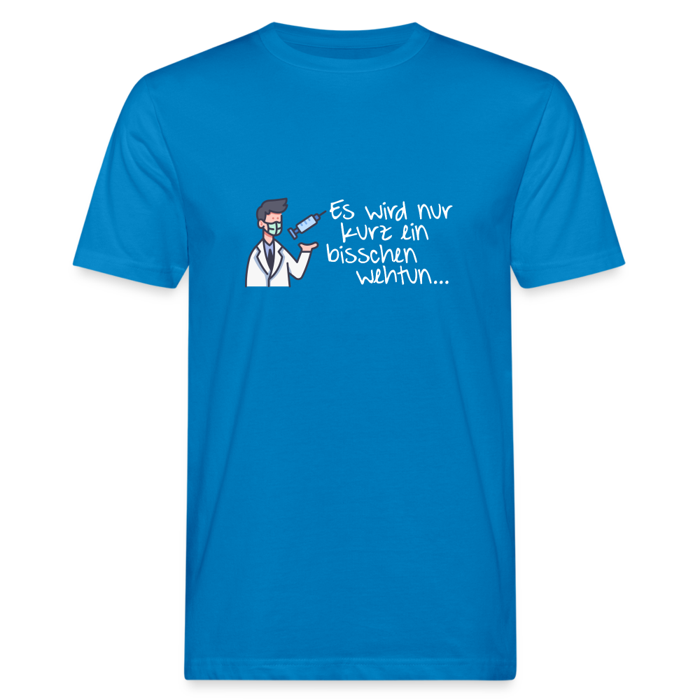 Männer Shirt "Bisschen wehtun..."